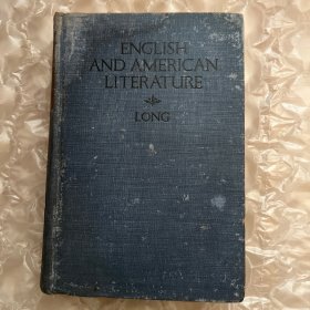 English and American Literature (英美文学概论 1923年民国老版色彩肖像插图英文书 32开 P615 560幅 8.5品）