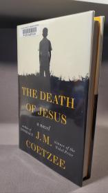 【诺奖得主作品】 The Death Of Jesus. By J. M. Coetzee.