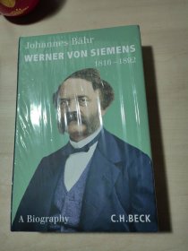 WERNER VON SIMEMENS 1916-1892【维尔纳·冯·西门子】