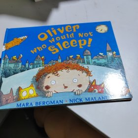Oliver Who Would Not Sleep