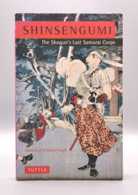 Shinsengumi: The Shogun's Last Samurai Corps by Romulus Hillsborough（日本史）英文原版书