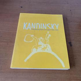 KANDINSKY THE DISSOLUTION OF FORM. 1900-1920【实物拍照现货正版】
