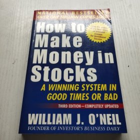 How To Make Money In Stocks：A Winning System in Good Times or Bad, 3rd Edition