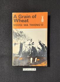 A Grain of Wheat by Ngugi Wa Thiong'o.《一粒麦种》，肯尼亚作家恩古吉·瓦·提安哥著