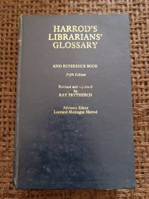 Harrod's Librarians' Glossary of Terms Used in Librarisnship,Documentation and the Book Crafts and Reference Book（哈罗德图书馆业务常用词汇）〈目录见图〉