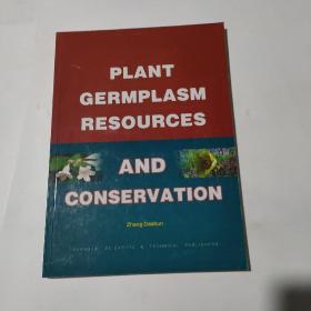 PLANT GERMPLASM RESOURCES AND CONSERVATION