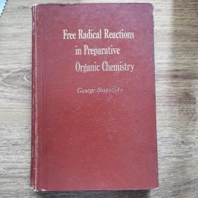 Free Radical Reactions in Preparative Organic Chemistry自由基反应制备化学