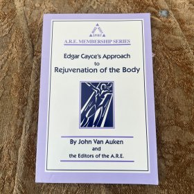 edgar cayce's approach to rejuvenation of the body