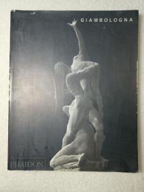 Giambologna:The Complete Sculpture