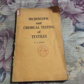 MICROSCOPIC
and
CHEMICAL TESTING
of
TEXTILES
纺织品