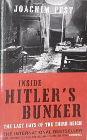 英文原版 元首地堡：第三帝国最后的日子 希特勒 纳粹地堡 德国总理府 Inside Hitler's Bunker: the Last Days of the Third Reich