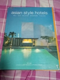 亚洲时尚酒店：巴厘、爪哇和马来西亚 Asian Style Hotels（硬精装）