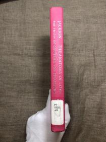 The Anatomy of Love: The Tristan of Gottfried von Strassburg 爱的剖析：中世纪德国斯特拉斯堡版《崔斯坦》研究【英文版，精装】馆藏书，前面少量铅笔划线