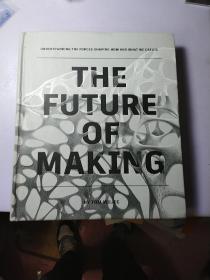THE FUTURE OF MAKING