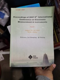 Proceedings of 2007 8th International Conference on Electronic Measurement & Instruments 2007年第八届国际电子测量与仪器学术会议论文集