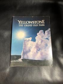 YELLOWSTONE THE GRAND OLD PARK（内页有英文签赠 写满一页）