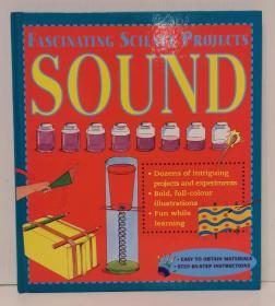 《全彩图解 神奇的声学实验》Fascinating Science Projects Sound（科学）英文原版书