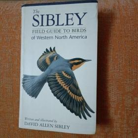 The Sibley Field Guide to Birds of Western North America