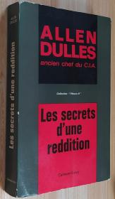 法文原版书 LES SECRETS D'UNE REDDITION  DULLES ALLEN (Author)