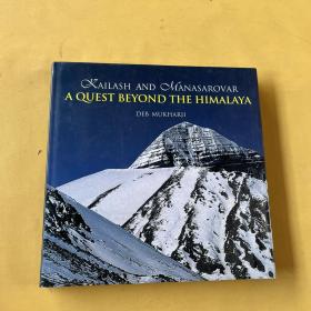 Kailash and Mansarovar: A Quest Beyond the Himalaya