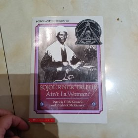 Sojourner Truth: Ain't I a Woman?我不是一个女人吗？