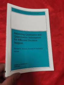 Balancing Qualititative and Quantitative Information for Effective Decision Support    （小16开）【详见图】