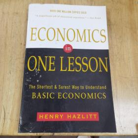 Economics in One Lesson：The Shortest and Surest Way to Unde