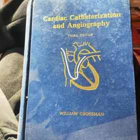 Cardiac Catheterization
and Angiography
THIRD EDITON
WILLIAM GROSSMAN
心导管插入术
和血管造影
第三版

威廉·格罗斯曼