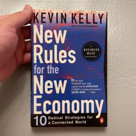 New Rules for the New Economy: 10 Radical Strategies for a Connected World 网络经济的十种策略 凯文·凯利