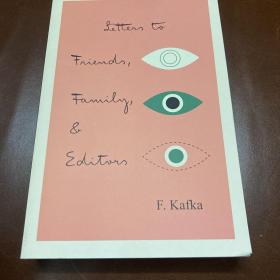 FRANZ KAFKA

Letters to Friends, Family,
and Editors

Translated by
RICHARD AND CLARA WINSTON