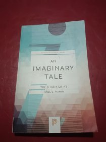 An Imaginary Tale: The Story of √-1 (Princeton Science Library,