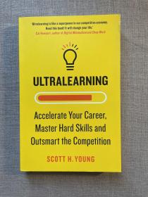 Ultralearning: Accelerate Your Career, Master Hard Skills and Outsmart the Competition 超级学习者【英文版】
