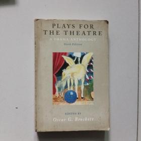 PLAYS FOR THE THEATRE:A DRAMA ANTHOLOGY【在剧院：戏剧选集】