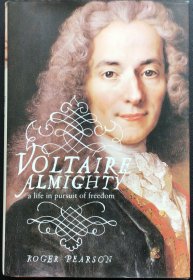 Roger Pearson《Voltaire Almighty: A Life in Pursuit of Freedom》