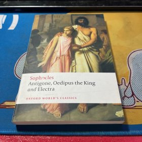 Antigone, Oedipus the King, Electra：Oxford World's Classics
