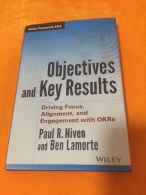 英文原版 Objectives and Key Results: Driving Focus, Alignment, and Engagement with OKRs