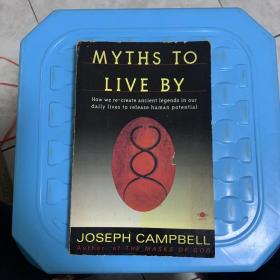 MYTHS TO LIVE BY