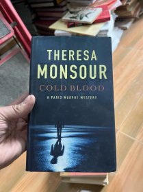 THERESA MONSOUR COLD BLOODA PARIS MURPHY MYSTERY  英文原版   32开精装本