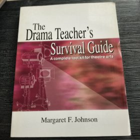 The Drama Teacher's Survival Guide