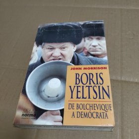 BORIS YELTSIN DE BOLCHEVIQUE A DEMOCRATA 【外文旧书，书名见图】