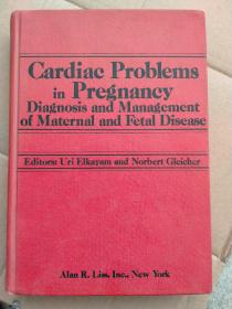 Cardiae Problems
in Pregnancy Diagnosis and Management of Maternal and Fetal Disease