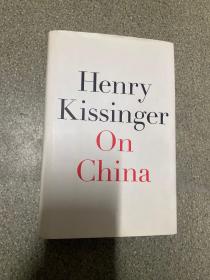 HenryKissinhger OnCHina 基辛格 论中国（大32开精装英文原版）