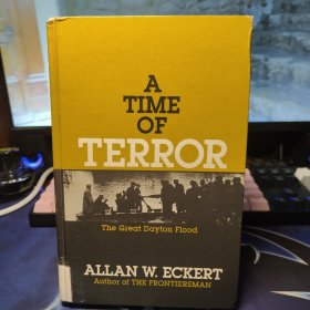 恐怖时期：代顿大洪水（英文原版/精装）A Time of Terror: The Great Dayton Flood