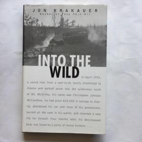 Into the Wild【荒野生存/阿拉斯加之死，喬恩·克拉考爾，英文原版】 精裝本