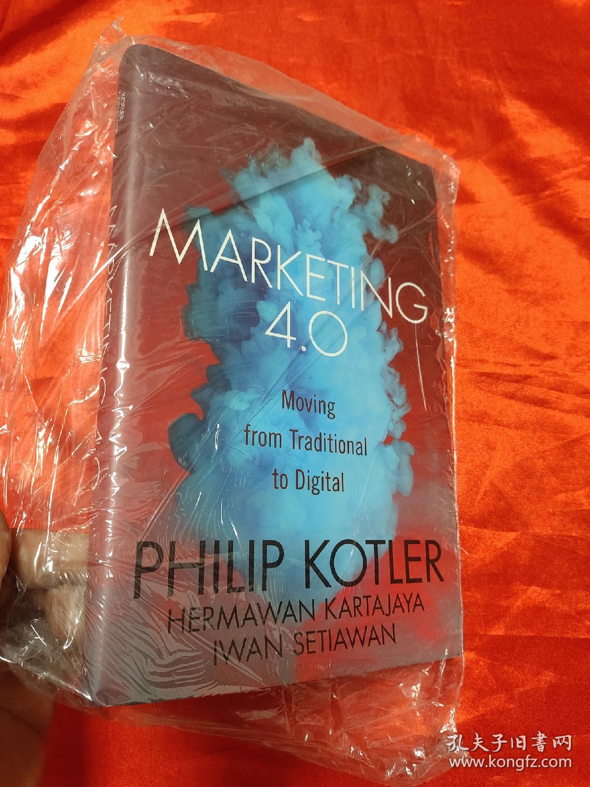 Marketing 4.0: Moving from Traditional to Digital     （小16开，硬精装）  【详见图】