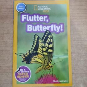 Flutter, Butterfly!