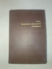 Basic Electronic Instrument Handbook （基本电子仪器手册)（目录见图）（4.2厘米厚册）