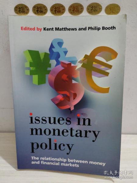 英文原版，Issues.In.MonetaryPolicy：TheRelationshipBetweenMoneyAndTheFinancialMarkets