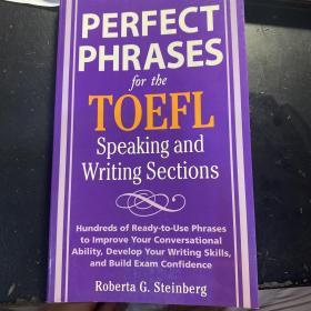 Perfect phrases for the TOEFL speaking and writing sections