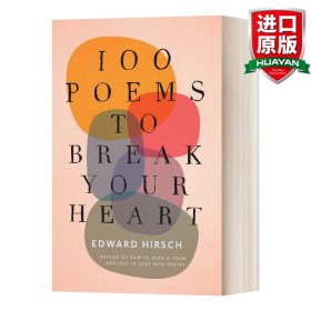 英文原版 100 Poems to Break Your Heart 100首打动人心的诗 精装 英文版 进口英语原版书籍